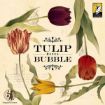 Imagen de TULIP BUBBLE