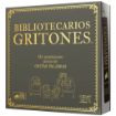 Imagen de BIBLIOTECARIOS GRITONES